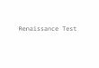 Renaissance Test 1. The new way of discovering the truth during this time was a step-by-step process of experimentation and observation that is still
