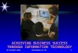 20 October 2010wichai@buu.ac.th1 ACHIEVING BUSINESS SUCCESS THROUGH INFORMATION TECHNOLOGY
