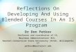 ISECON Conf 2007 Reflections On Developing And Using Blended Courses In An IS Program Dr Don Petkov Professor and Coordinator of IS, Business Administration