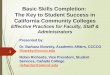Basic Skills Completion: The Key to Student Success in California Community Colleges Effective Practices for Faculty, Staff & Administrators 1 Presented