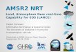 Presented at AMSR Science Team Meeting September 23-24, 2014 AMSR2 NRT Land, Atmosphere Near real-time Capability for EOS (LANCE) Helen Conover Information