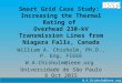 W.A.Chisholm@ieee.org Smart Grid Case Study: Increasing the Thermal Rating of Overhead 230-kV Transmission Lines from Niagara Falls, Canada William A