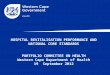 HOSPITAL REVITALISATION PERFORMANCE AND NATIONAL CORE STANDARDS PORTFOLIO COMMITTEE ON HEALTH Western Cape Department of Health 19 September 2012