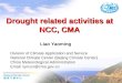 Drought related activities at NCC, CMA Division of Climate Application and Service National Climate Center (Beijing Climate Center) China Meteorological