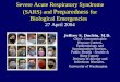 Severe Acute Respiratory Syndrome (SARS) and Preparedness for Biological Emergencies 27 April 2004 Jeffrey S. Duchin, M.D. Chief, Communicable Disease