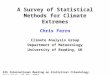 A Survey of Statistical Methods for Climate Extremes Chris Ferro Climate Analysis Group Department of Meteorology University of Reading, UK 9th International