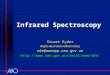 Infrared Spectroscopy Stuart Ryder Anglo-Australian Observatory sdr@aaoepp.aao.gov.au