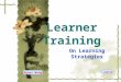 Learner Training On Learning Strategies Agnes Wang HZRTVU