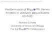 Performance of PHOBOS Vertex Finders in 200GeV pp Collisions at RHIC Richard S Hollis University of Illinois at Chicago For the PHOBOS Collaboration Fall