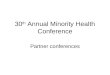 30 th Annual Minority Health Conference Partner conferences