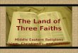 The Land of Three Faiths Comunicación y Gerencia Middle Eastern Religions Islam, Christianity, and Judaism
