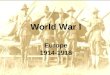 World War I Europe 1914-1918. THE MAKING OF WAR M ilitarism A lliances I mperialism N ationalism