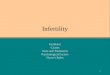 1 Infertility Incidence Causes Tests and Treatments Psychological Factors Nurse’s Roles