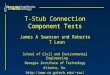 T-Stub Connection Component Tests James A Swanson and Roberto T Leon School of Civil and Environmental Engineering Georgia Institute of Technology Atlanta,