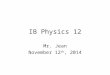 IB Physics 12 Mr. Jean November 12 th, 2014. The plan: Video clip of the day Series & Parallel Circuits