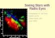 Seeing Stars with Radio Eyes Christopher G. De Pree RARE CATS Green Bank, WV June 2002