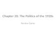 Chapter 20: The Politics of the 1920s Review Game