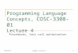 11/23/2015CS2104, Lecture 41 Programming Language Concepts, COSC-3308-01 Lecture 4 Procedures, last call optimization
