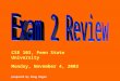 CSE 103, Penn State University Monday, November 4, 2002 prepared by Doug Hogan