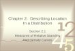 Chapter 2: Describing Location In a Distribution Section 2.1 Measures of Relative Standing And Density Curves