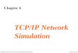 Prentice HallHigh Performance TCP/IP Networking, Hassan-Jain Chapter 4 TCP/IP Network Simulation