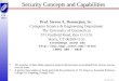 Security_BG-1 CSE 5810 Security Concepts and Capabilities Prof. Steven A. Demurjian, Sr. Computer Science & Engineering Department The University of Connecticut