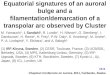 Equatorial signatures of an auroral bulge and a filamentation/demarcation of a transpolar arc observed by Cluster M. Yamauchi 1, I. Sandahl 1, R. Lundin