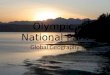 Olympic National Park Global Geography. Location Washington, USA Pacific Coastline Olympic Peninsula