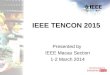 IEEE TENCON 2015 Presented by IEEE Macau Section 1-2 March 2014