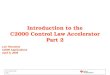 Ver 6, 08 April 2009 Slide 1 Introduction to the C2000 Control Law Accelerator Part 2 Lori Heustess C2000 Applications April 8, 2009