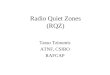 Radio Quiet Zones (RQZ) Tasso Tzioumis ATNF, CSIRO RAFCAP