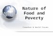 Canadian & World Issues Nature of Food and Poverty