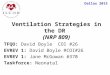 Dallas 2015 TFQO: David Boyle COI #26 EVREV 1: David Boyle #COI#26 EVREV 1: Jane McGowan #370 Taskforce: Neonatal Ventilation Strategies in the DR (NRP