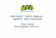 National Youth Agency update and overview Peta Halls Development Officer