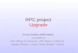 1 RPC project Upgrade Anna Colaleo (INFN-Bari) on behalf of Bari (Resp.D.Creanza), LNF (Resp.S. Bianco), Naples (Resp.L. Lista), Pavia (Resp.P. Vitulo)