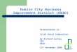 Dublin City Business Improvement District (DBID) Presentation to Irish Hotel Federation By Richard Guiney CEO DBID 13 th November 2008