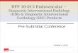RFP 16-013 Endovascular – Diagnostic Interventional Radiology (DIR) & Diagnostic Interventional Cardiology (DIC) Products Pre-Submittal Conference 1 October