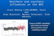 Northern and southern influences on the MOC Claus Böning (IFM-GEOMAR, Kiel) with Arne Biastoch, Markus Scheinert, Erik Behrens Northern and southern influences
