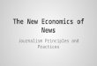 The New Economics of News Journalism Principles and Practices