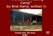 “The Luck of Roaring Camp” by Bret Harte, written in 1868 Trading Post, still there today  ass_RadioShow_96.mp3