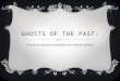 GHOSTS OF THE PAST: A look at absent characters in modern drama