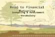 Road to Financial Maturity Investing & Retirement Vocabulary