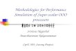 Methodologies for Performance Simulation of Super-scalar OOO processors Srinivas Neginhal Anantharaman Kalyanaraman CprE 585: Survey Project