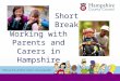 Working with Parents and Carers in Hampshire Short Breaks