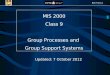 Bob Travica MIS 2000 Class 9 Group Processes and Group Support Systems Updated: 7 October 2012