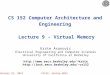 February 21, 2012CS152, Spring 2012 CS 152 Computer Architecture and Engineering Lecture 9 - Virtual Memory Krste Asanovic Electrical Engineering and Computer