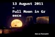 Auto run Powerpoint 13 August 2011 – Full Moon in Greece