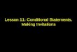 Lesson 11: Conditional Statements, Making Invitations