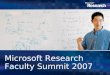 Microsoft Research Faculty Summit 2007. John Krumm Microsoft Research Redmond, WA