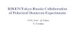 RIKEN/Tokyo-Russia Collaboration of Polarized Deuteron Experiments CNS, Univ. of Tokyo T. Uesaka